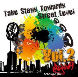 Take Steps Towards Street Level VOL2 MIX-CD